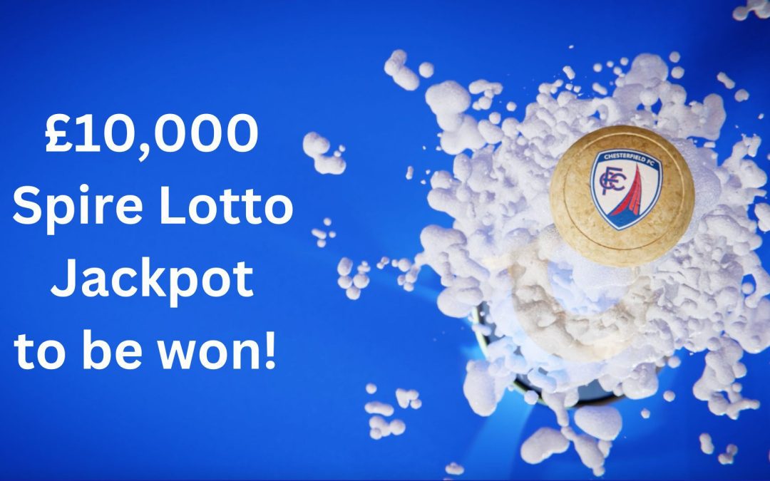 Spire Lotto £10k jackpot to be won tomorrow